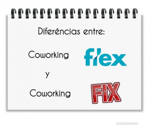 Diferencias entre coworkingf flex y Coworking fix